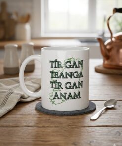 Tír Gan Teanga Tír Gan Anam - Mug